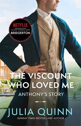 Bridgerton: The Viscount Who Loved Me (Bridgertons Book 2): The inspiration for the Netflix Original Series Bridgerton (Bridgerton Family)