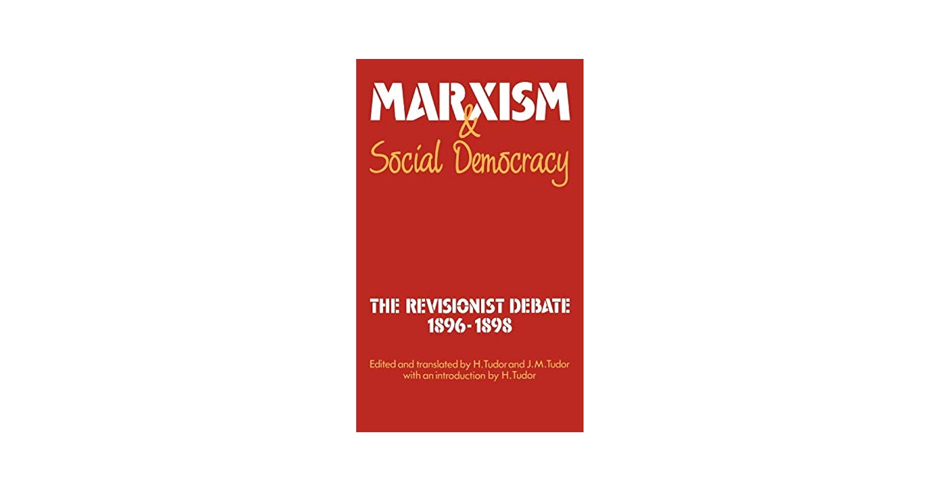 洋書 Marxism & Social Democracy: The Revision 洋書 Marxism & Social Democracy: The Revision Amazon