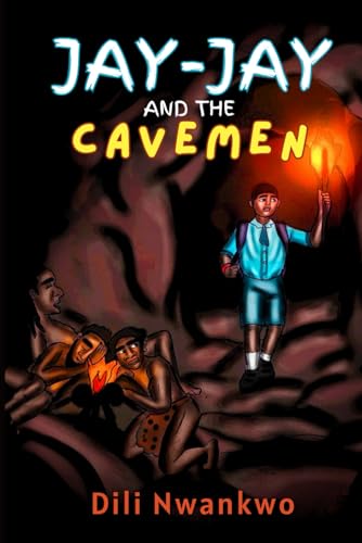 Jay-Jay and the Cavemen: Join Jay-Jay in a Dreamland Adventure, Unveiling Courage, Confronting Discrimination, and Discovering the Power Within
