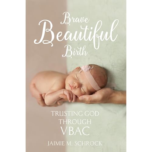 Brave Beautiful Birth by Jaimie Schrock episode artwork