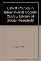 Law & Politics in International Society (SAGE Library of Social Research) 080390617X Book Cover