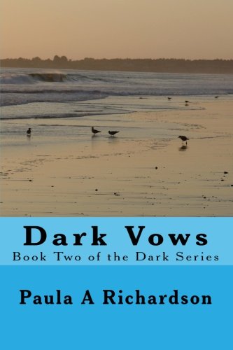 Dark Vows: Book Two of the Dark Series