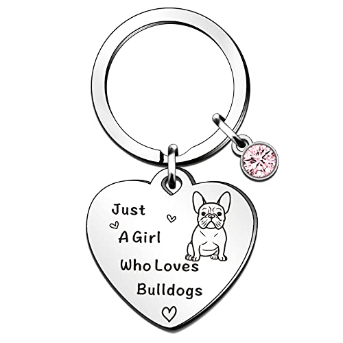 QMVMV Funny Bulldog Keyring Gifts Animal Lover Gift Just A Girl Who Loves Bulldogs Bulldog Lover Gift for Women Girls, Who Loves Bulldogs Keyring