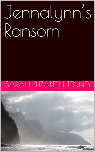 Jennalynn’s Ransom (English Edition)