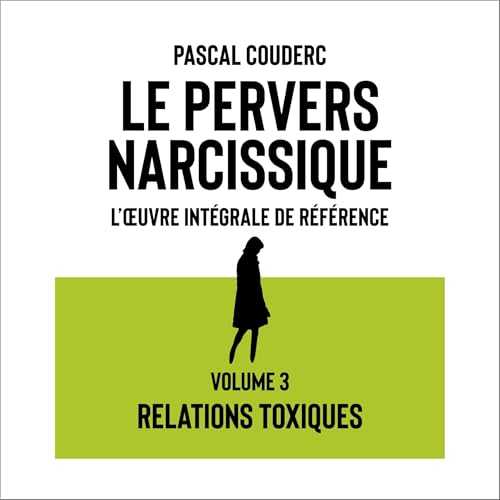 『Le pervers narcissique L'œuvre intégrale de référence, Volume 3』のカバーアート