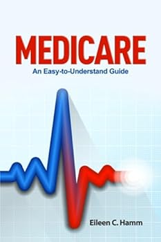 Paperback MEDICARE: An Easy-To-Understand Guide Book