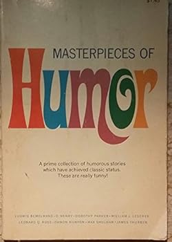 Paperback Masterpieces of Humor, A Prime Collection of Humorous Stories which have achieved classic status. These are really funny! Book