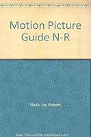 Motion Picture Guide N-R 093399706X Book Cover