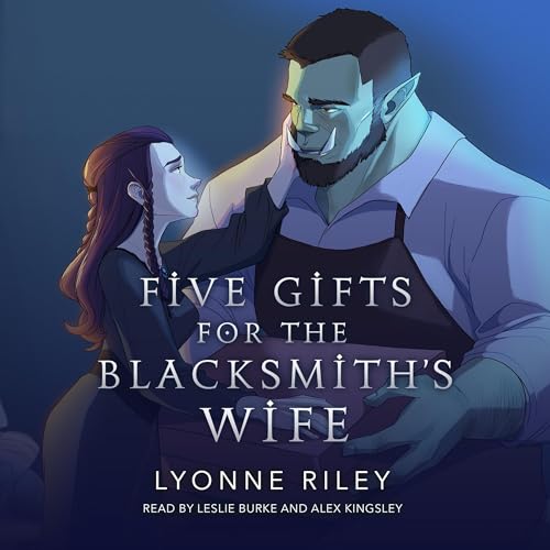 Five Gifts for the Blacksmith's Wife by Lyonne Riley episode artwork