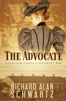 Paperback The Advocate: A Surgeon Fights a Different War (American Journeys) Book
