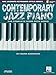 Contemporary Jazz Piano - The Complete Guide with Audio | Complete Instructional Book for Jazz Pianists | Keyboard Style Series with Sheet Music Guide ... Techniques (Hal Leonard Keyboard Style)