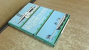 Hardcover Whistles Round the Bend: Travel on America's Waterways Book