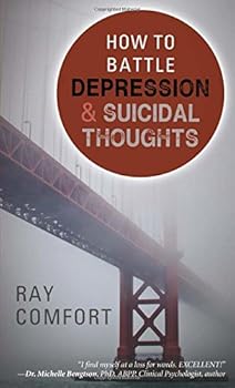Paperback How to Battle Depression and Suicidal Thoughts Book
