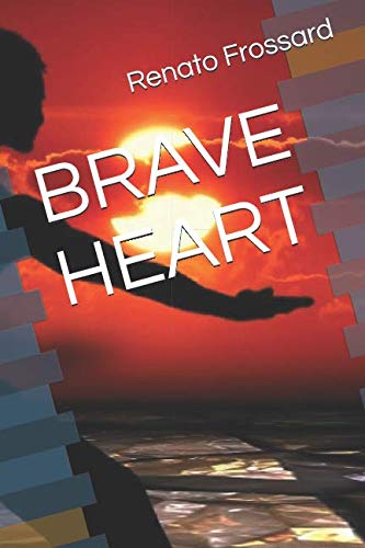 BRAVE HEART