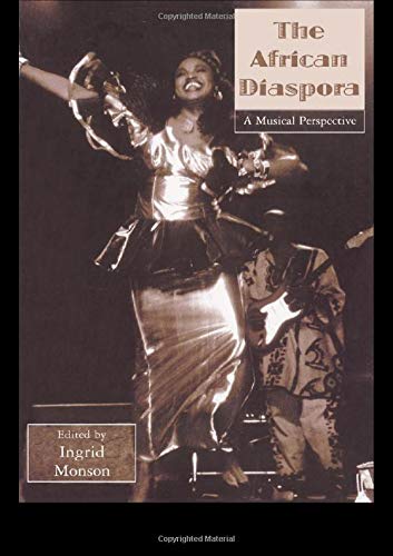 African Diaspora: A Musical Perspective (Critical and Cultural Musicology)