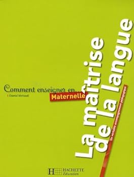 Paperback Comment enseigner la maîtrise de la langue en maternelle (Comment enseigner en...) Book