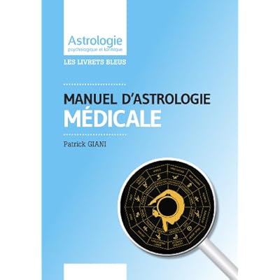 Manuel d'Astrologie M&eacute;dicale