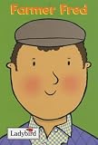 Little Workmates: Farmer Fred (Little Workmates)