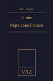 Unter Napoleons Fahnen