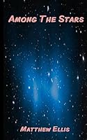 Among the Stars 1507845359 Book Cover