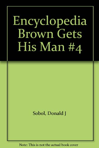 Encyclopedia Brown Gets His Man #4 B00DRQYECE Book Cover