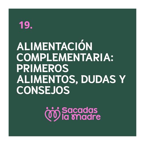 Alimentaci&oacute;n complementaria: primeros alimentos, dudas y consejos