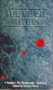 Paperback The Beast Within (World of Darkness) Book