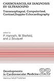  [(Cardiovascular Diagnosis by Ultrasound : Transesophageal, Computerized, Contrast, Doppler Echocardiography)] [Edited by Peter Hanrath ] published on (November, 2011)