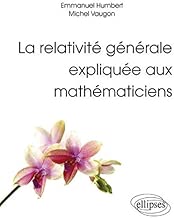 Download La Relativité Générale Expliquée aux Mathématiciens PDF