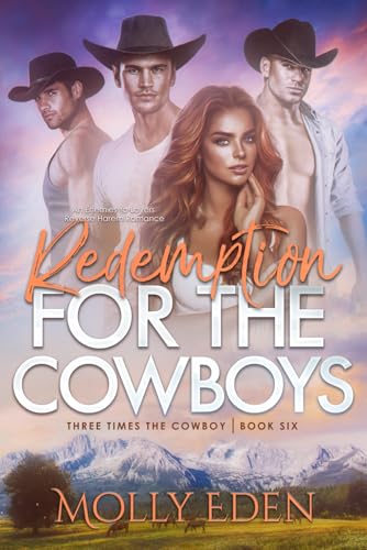Redemption for the Cowboys: An Enemies-to-Lovers Reverse Harem Romance (Three Times the Cowboy)