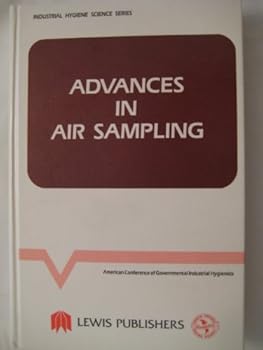 Hardcover Advances In Air Sampling (Industrial Hygiene Science Series) Book