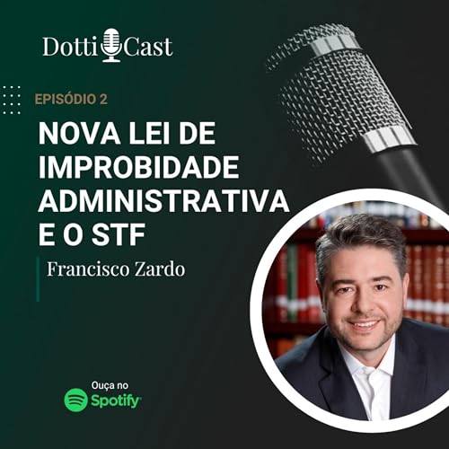 Nova Lei de Improbidade Administrativa e o STF cover art