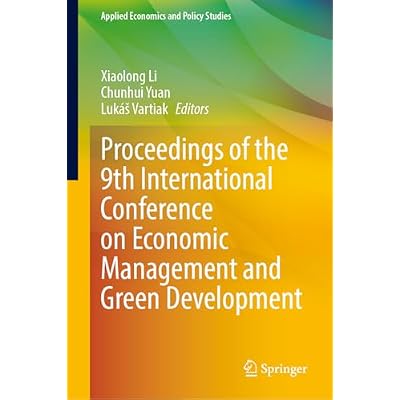 Proceedings of the 9th International Conference on Economic Management and Green Development