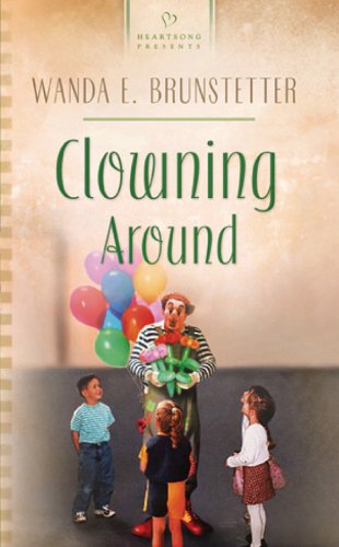 Buy Clowning Around (Heartsong Presents Contemporary) — BookShops.in