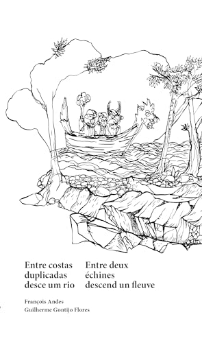 Entre costas duplicadas desce um rio: Entre deux échines descend un fleuve