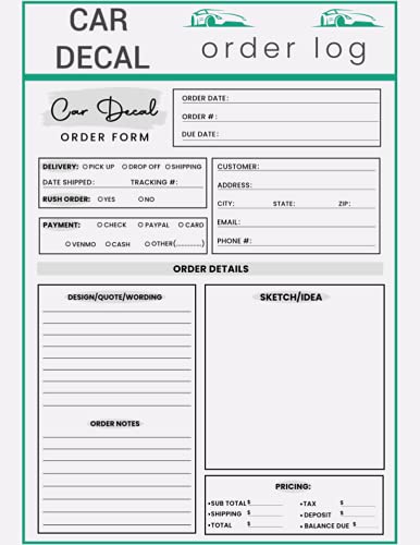 Car Decal Order Log: Custom Vinyl Decal Order Book For Small Business | Car Decal Order Form, Keep Track Of Each Order | For Online Store/Direct Selling ... ( 130 Pages Large Print )
