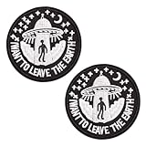 2 PCS I Want to Leave Alien UFO Tactical Embroidered Emblem Applique Patch Hook and Loop Badge Patch