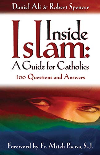  Inside Islam: A Guide for Catholics PDF Ebook En Ligne