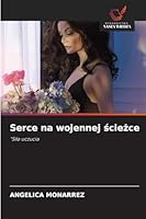 Serce na wojennej ścieżce 6208648548 Book Cover