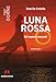 Luna Rossa. Gli Inganni Nascosti - 3