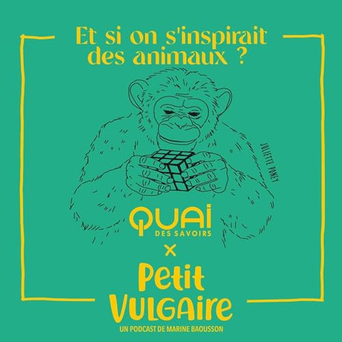 Vulgaire - ET SI ON S'INSPIRAIT DES ANIMAUX