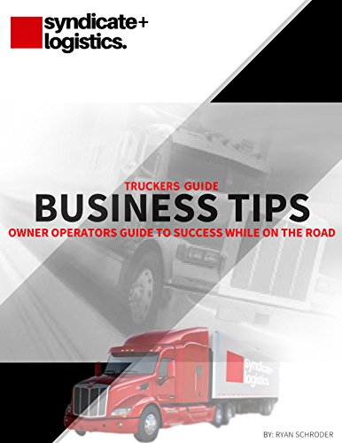 A Truckers Guide: Owner Operator Business Tips