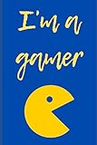  I am a gamer: 6x9 inch / 120 page notebook