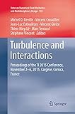 Turbulence and Interactions: Proceedings of the TI 2015 Conference, June 11-14, 2015, Carg&Atilde;&uml;se, Corsica, France (Notes on Numerical Fluid Mechanics and Multidisciplinary Design, 135)
