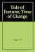 Tide of Fortune, Time of Change