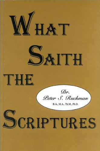Peter Ruckman Romans What Saith the Scriptures - Kindle edition by Ruckman, Dr. Peter S ...