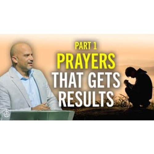 Derek Grier - Prayers that Gets Results Pt. 1