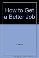 How to Get a Better Job 0801537746 Book Cover