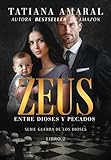 ZEUS - ENTRE DIOSES Y PECADOS : SERIE GUERRA DE LOS DIOSES - LIBRO 2