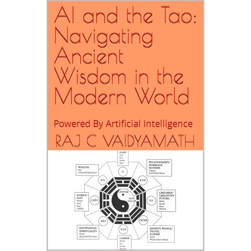 AI and the Tao: Navigating Ancient Wisdom in the Modern World Audiolibro Por Raj C Vaidyamath arte de portada